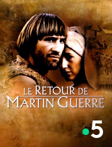 France 5 - Le retour de Martin Guerre