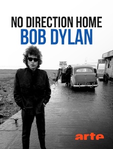 Arte - No Direction Home : Bob Dylan