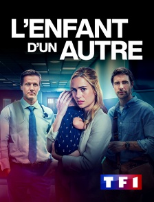 TF1 - L'enfant d'un autre