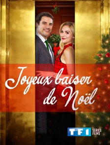 TF1 Séries Films - Joyeux baiser de Noël