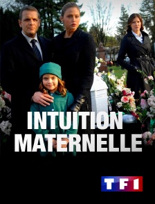 TF1 - Intuition maternelle