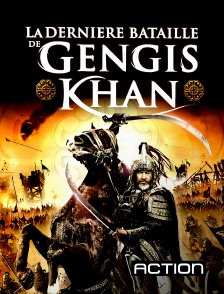 Action - La dernière bataille de Gengis Khan