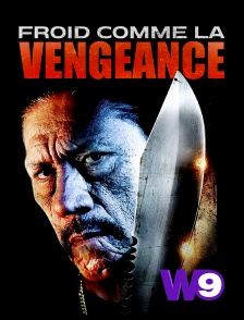 W9 - Froid comme la vengeance