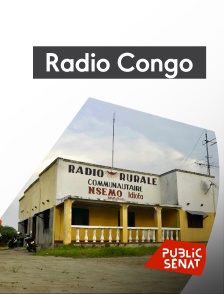 Public Sénat - Radio Congo