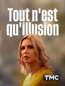 TMC - Tout n'est qu'illusion