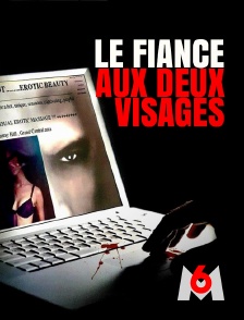 M6 - Le fiancé aux deux visages