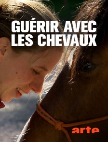 Arte - Guérir avec les chevaux