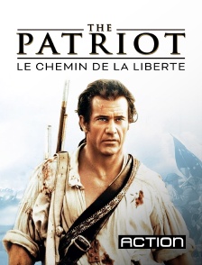 Action - The Patriot, le chemin de la liberté