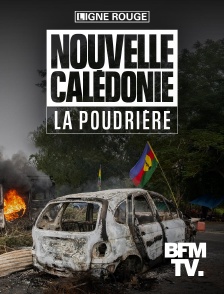 BFMTV - Nouvelle Calédonie, la poudrière