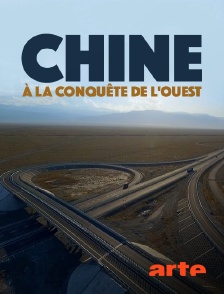 Arte - Chine, à la conquête de l'Ouest