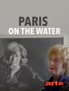 Arte - Paris on the Water