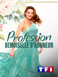 TF1 - Profession demoiselle d'honneur