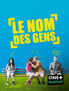 CINE+ Festival - Le nom des gens