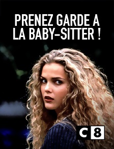 C8 - Prenez garde à la baby-sitter !