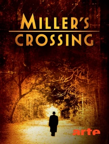 Arte - Miller's Crossing