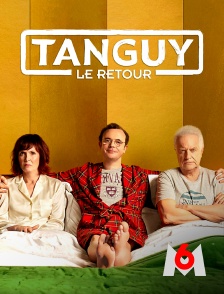 M6 - Tanguy, le retour