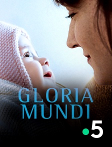 France 5 - Gloria Mundi