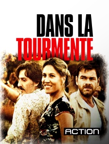 Action - Dans la tourmente