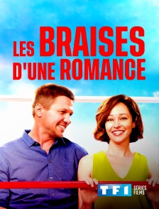 TF1 Séries Films - Les braises d'une romance