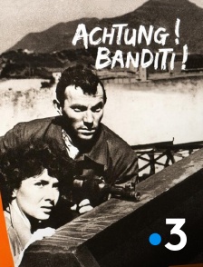 France 3 - Achtung ! Banditi