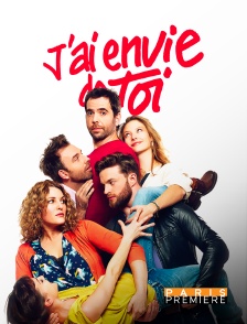 Paris Première - J'ai envie de toi