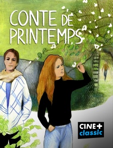 CINE+ Classic - Conte de printemps