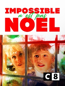 C8 - Impossible n'est pas Noël