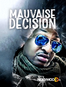 Nollywood TV - Mauvaise décision