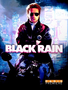 Paris Première - Black Rain