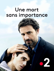 France 2 - Une mort sans importance