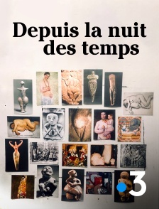 France 3 - Depuis la nuit des temps