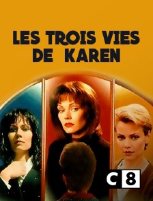 C8 - Les trois vies de Karen