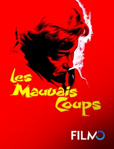 FilmoTV - Les mauvais coups