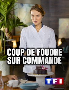 TF1 - Coup de foudre sur commande