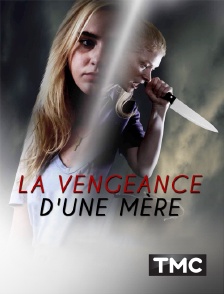 TMC - La vengeance d'une mère