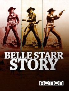 Action - Belle Starr Story