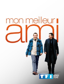 TF1 Séries Films - Mon meilleur ami