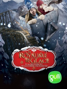 Gulli - Le royaume de glace : à la recherche de la corne enchantée