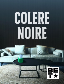 BET - Colère noire