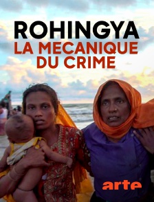 Arte - Rohingya, la mécanique du crime