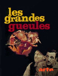 Arte - Les grandes gueules