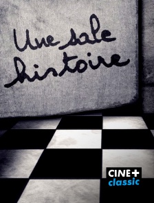 CINE+ Classic - Une sale histoire