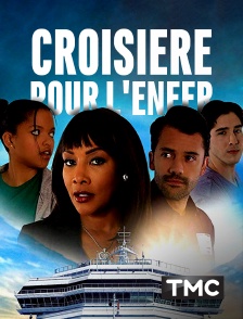 TMC - Croisière pour l'enfer