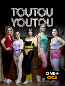 CINÉ Cinéma - Toutouyoutou