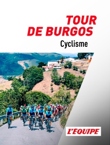 L'Equipe - Cyclisme : Tour de Burgos