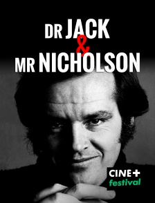 CINE+ Festival - Jack Nicholson, le loup de Hollywood