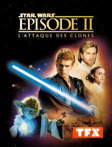 TFX - Star Wars Episode II : l'attaque des clones