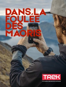 Trek - Dans la foulée des Maoris