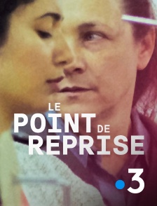 France 3 - Le point de reprise