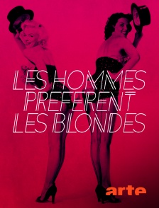 Arte - Les hommes préfèrent les blondes